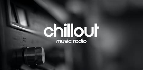 Chillout & Lounge Music Radio - Versão Mais Recente Para Android ...