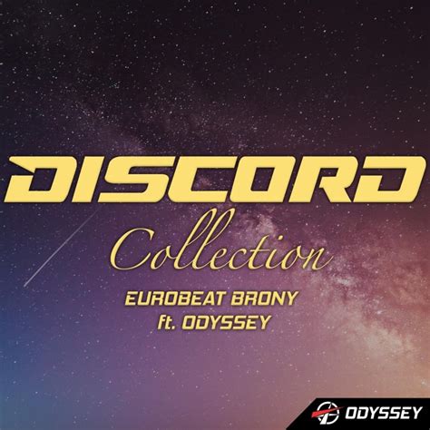 Eurobeat Brony - Discord (feat. Odyssey) Lyrics | Musixmatch