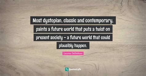 Best Dystopian Quotes with images to share and download for free at QuotesLyfe