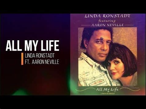 All my Life - Linda Ronstadt Ft Aaron Neville Lyrics - YouTube in 2024 | Linda ronstadt, Linda ...