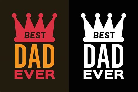 Best dad ever father's day t shirt design quotes 4334478 Vector Art at Vecteezy