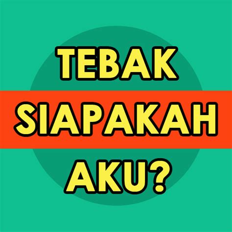 Game Tebak Siapa Aku - Apps on Google Play