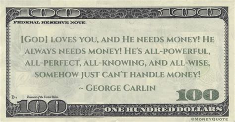 George Carlin: God Loves You & Needs $ - Money Quotes DailyMoney Quotes Daily