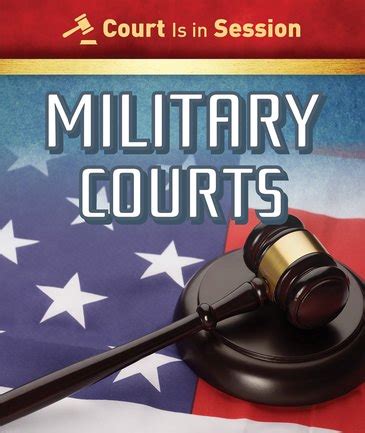 Military Courts | Rosen Publishing