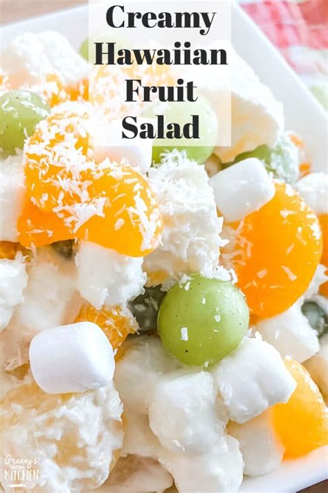 Creamy Hawaiian Fruit Salad with Marshmallows - Granny's in the Kitchen