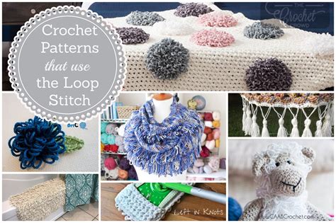 Patterns That Use the Crochet Loop Stitch - Cute As A Button Crochet