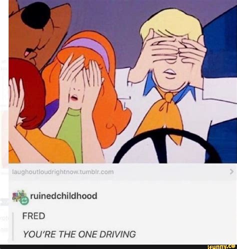 % ruinedchildhood YOU'RE THE ONE DRIVING – popular memes on the site iFunny.co Cartoon Memes ...