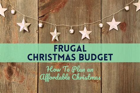 Frugal Christmas: How To Plan Christmas on a Budget - Positively Frugal