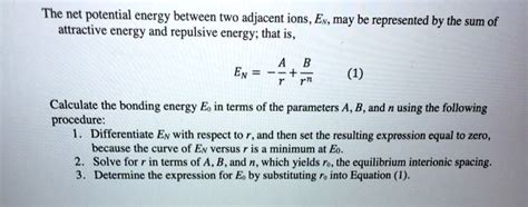 SOLVED: The net potential energy between two adjacent ions, Ex, may be ...