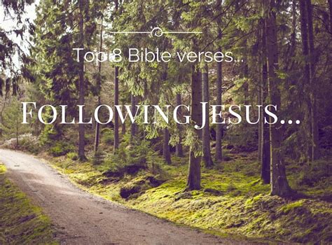 Top 8 Bible Verses-Following Jesus - Everyday Servant