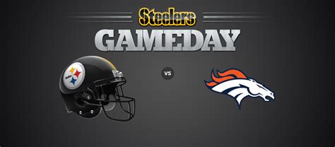 Pittsburgh Steelers vs. Denver Broncos - Heinz Field in Pittsburgh, PA