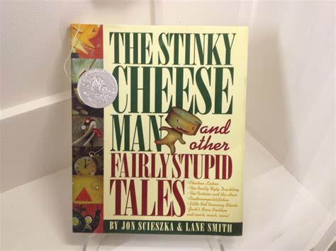 The Stinky Cheese Man and Other Fairly Stupid Tales by Jon Scieszka and ...