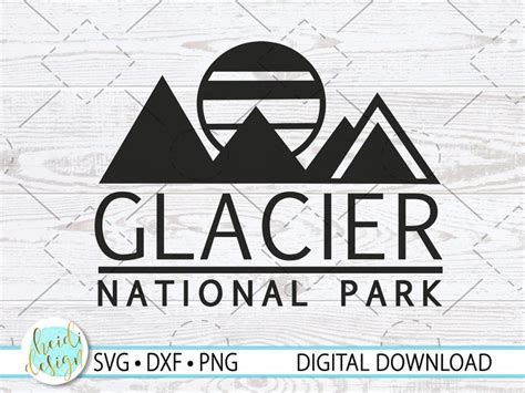 Glacier National Park SVG National Park SVG Glacier SVG - Etsy in 2022 ...