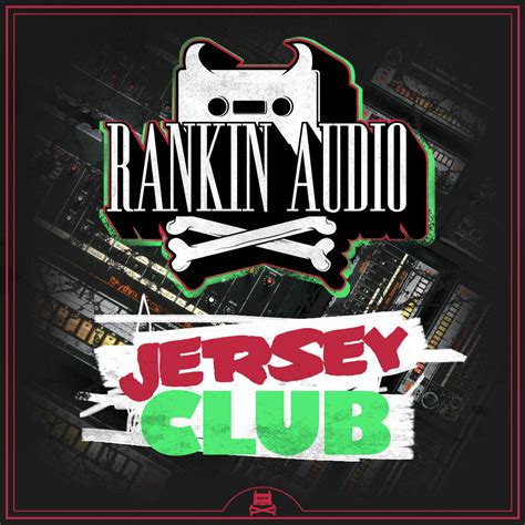 Jersey Club – Rankin Audio