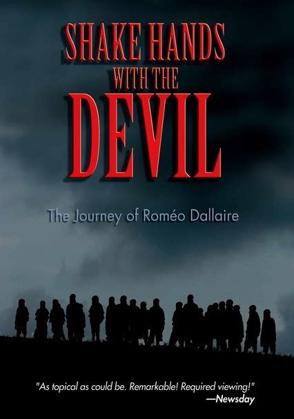 Rent Shake Hands with the Devil: The Journey of Roméo Dallaire (2005 ...