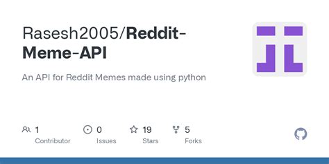 GitHub - Rasesh2005/Reddit-Meme-API: An API for Reddit Memes made using python