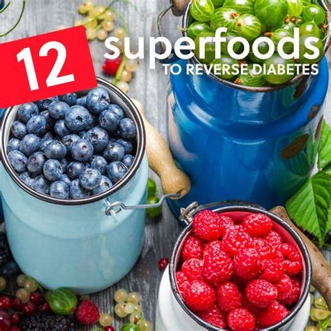 12 Superfoods to Reverse Diabetes - Healthwholeness | Diabetic diet food list, Prediabetic diet ...