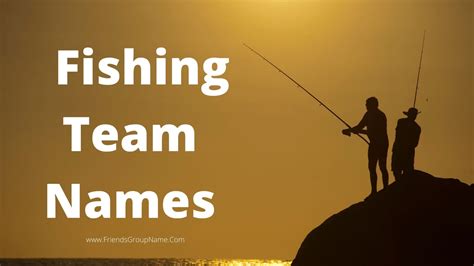 Fishing Team Names【2024】Best, Funny & Cool Names List