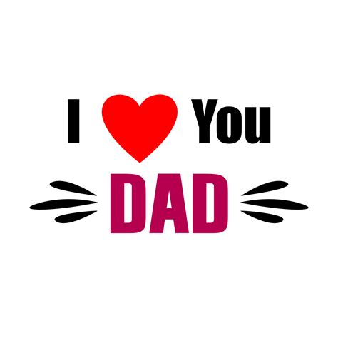 I Love You Dad 21115813 PNG