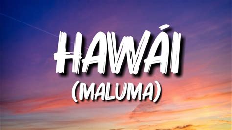 Maluma - Hawái (Letra/Lyrics) - YouTube