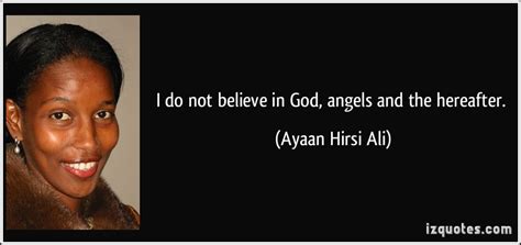 Ayaan Hirsi Ali Quotes. QuotesGram