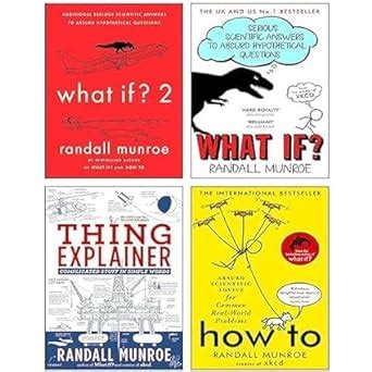 Randall Munroe 4 Books Collection Set (Thing Explainer, What If?, How To, What If? 2): Randall ...