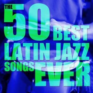 The 50 Best Latin Jazz Songs Ever - LiveOne - Music, Podcasts and more