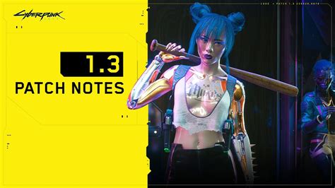 Cyberpunk 2077 1.3 patch update brings new fixes and adds first new DLC ...