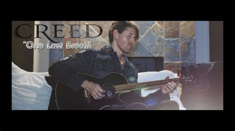 CREED "One Last Breath" - Acoustic Guitar Cover - YouTube