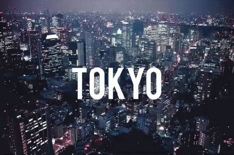 Tokyo GIF - Tokyo - Discover & Share GIFs