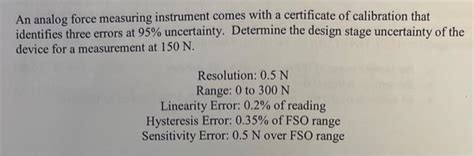 Solved An analog force measuring instrument comes with a | Chegg.com