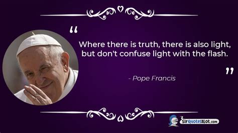 100+ Blessed Pope Francis Quotes - Sir QuotesALot