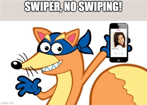 swiper Memes & GIFs - Imgflip