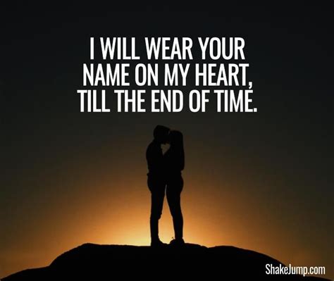 I Will Wear Your Name On My Heart Till The End of Time - Love Quote for ...