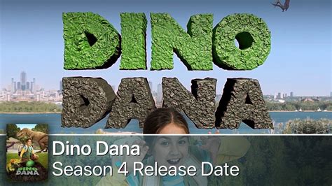 Dino Dana Season 4 Premiere Date