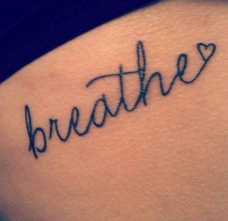 45 best Breathe Tattoo Designs images on Pinterest | Breathe tattoos ...