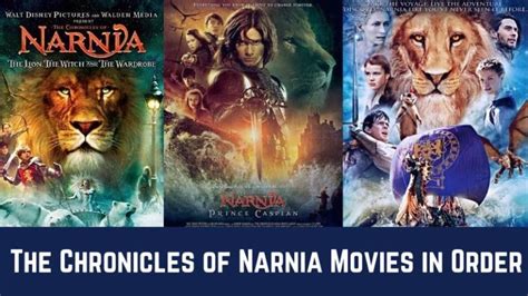 How to Watch The Chronicles of Narnia Movies in Order [Chronologically or By Release Date] - The ...