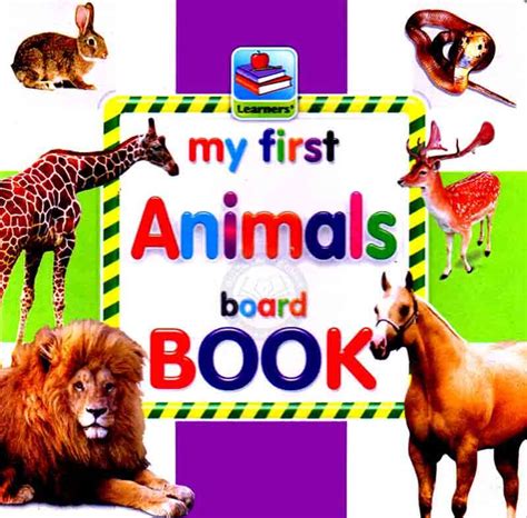 Rabia Learner My First Animals Board Book By Learner