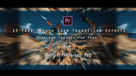 15 Free Smooth Zoom Transitions Presets for Premiere Pro