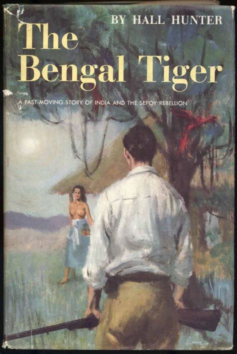 The Bengal Tiger by HUNTER, Hall: Near Fine Hardcover (1952) | Between ...