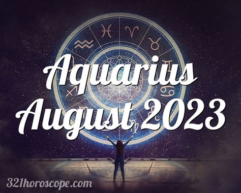 Horoscope Aquarius August 2023 - tarot monthly horoscope