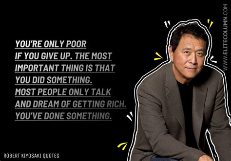 74 Robert Kiyosaki Quotes That Will Make You Rich (2023) | EliteColumn