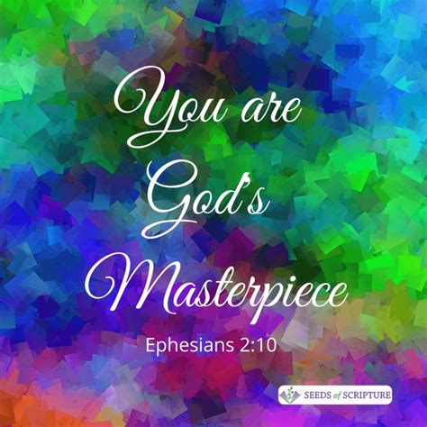 You Are God’s Masterpiece - Seeds of Scripture