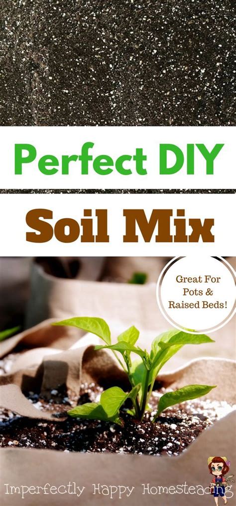 The Best DIY Soil Mix Recipe - the Imperfectly Happy home | Vegetable garden soil, Organic soil ...