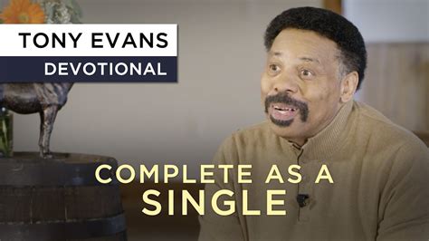 You Can Be Complete As a Single | Devotional by Tony Evans - YouTube