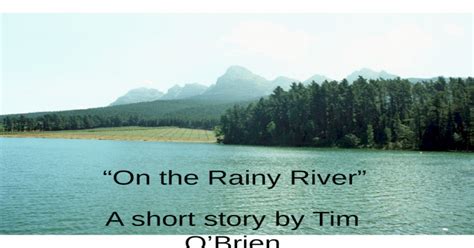 “On the Rainy River” A short story by Tim O’Brien