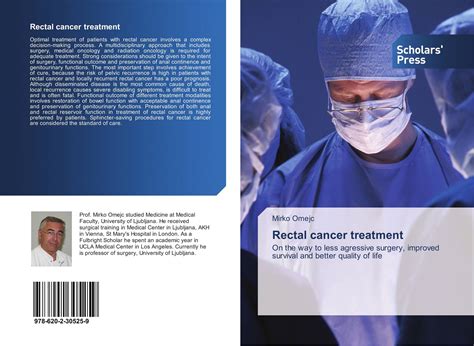 Rectal cancer treatment, 978-620-2-30525-9, 6202305258 ,9786202305259 ...