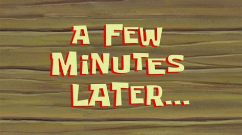 A Few Minutes Later... | SpongeBob Time Card #71 - YouTube