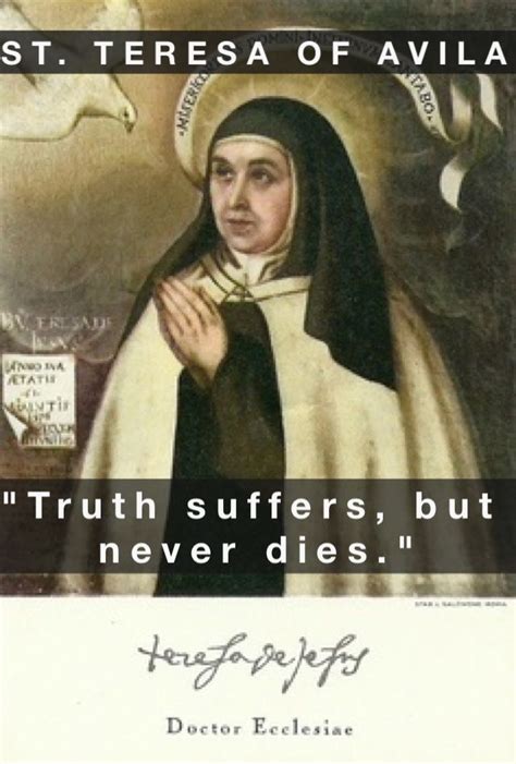 ~ St. Teresa of Avila... Catholic Religion, Catholic Quotes, Catholic ...