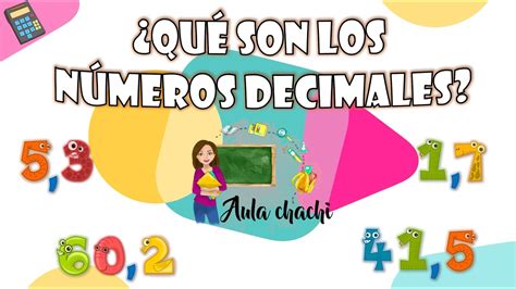 ¿Qué son los números decimales? | Aula chachi - Vídeos educativos para niños - YouTube